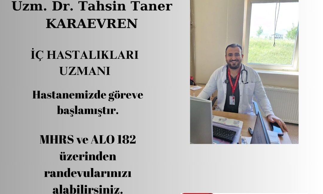 
Kelkit Devlet Hastanesi’nde İç Hastalıkları Uzmanı Uzm. Dr. Tahsin Taner