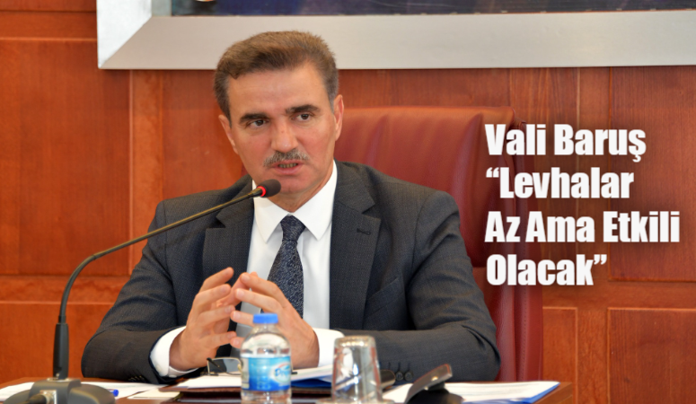 Vali Baruş “Levhalar Az Ama Etkili Olacak” 