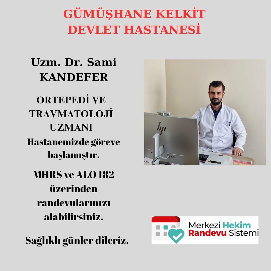 Gümüşhane Kelkit Devlet Hastanesi’nde Ortopedi ve Travmatoloji Uzmanı Uzm. Dr.