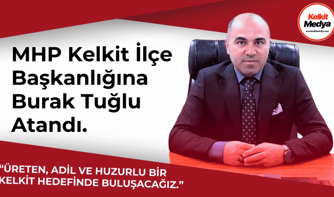 MHP Kelkit İlçe Başkanlığına Burak Tuğlu Atandı Milliyetçi Hareket Partisi (MHP) Kelkit İlçe Başkanlığı görevine Burak Tuğlu