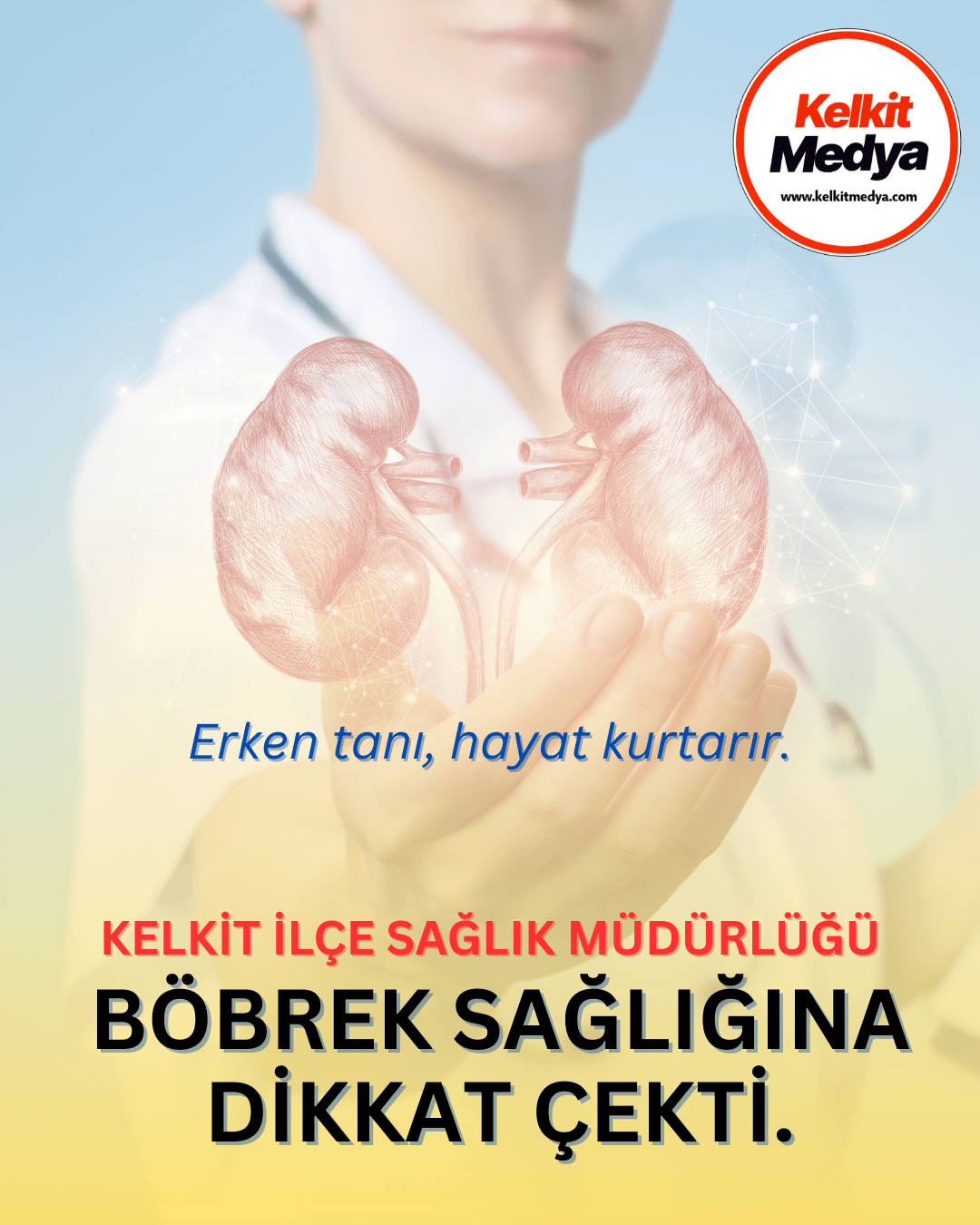 12 Mart Dünya Böbrek Günü dolayısıyla Kelkit İlçe Sağlık Müdürlüğü