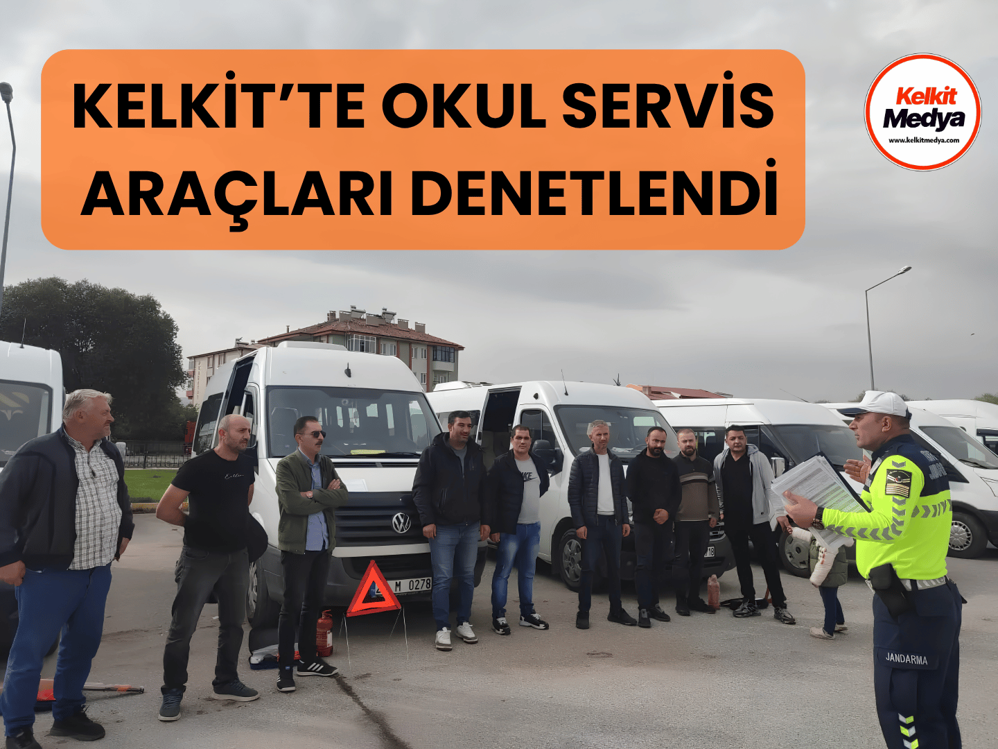 Kelkit’te taşımalı eğitim kapsamında hizmet veren okul servis araçlarına yönelik